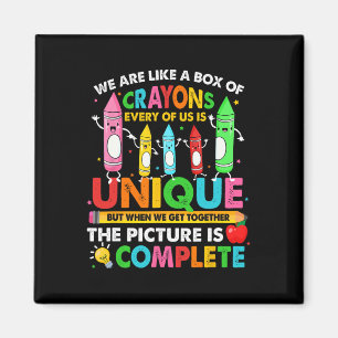 Ck To School Teacher We Are Like A Box Of Crayons Magnet