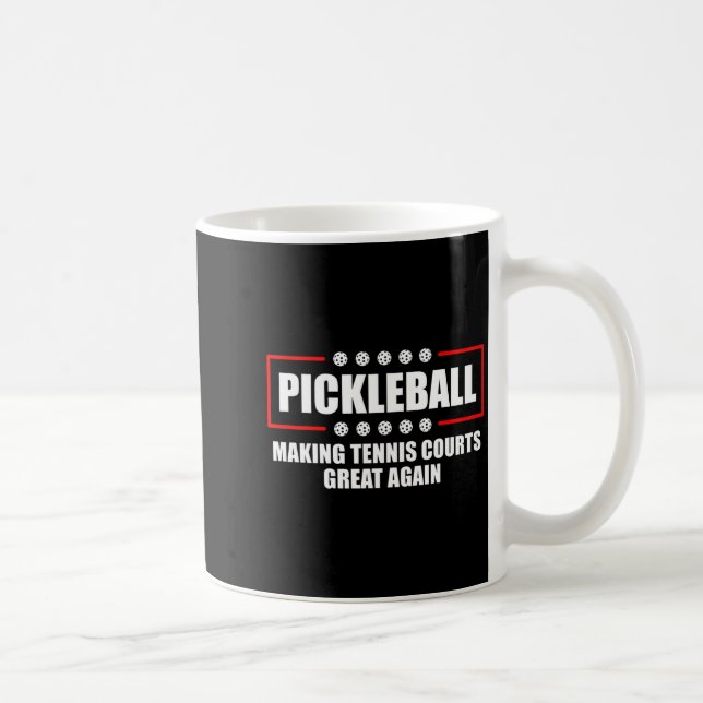 Ckleball Making Tennis Courts Great Again Funny  Coffee Mug (Right)