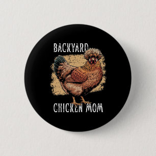 Ckyard Chicken Mom Polish Hen Design Vintage Farmh 2 Inch Round Button