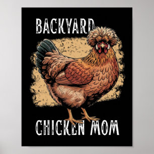 Ckyard Chicken Mom Polish Hen Design Vintage Farmh Poster