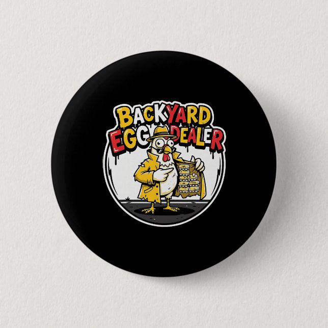 Ckyard Egg Dealer Funny Chicken Design  2 Inch Round Button (Front)