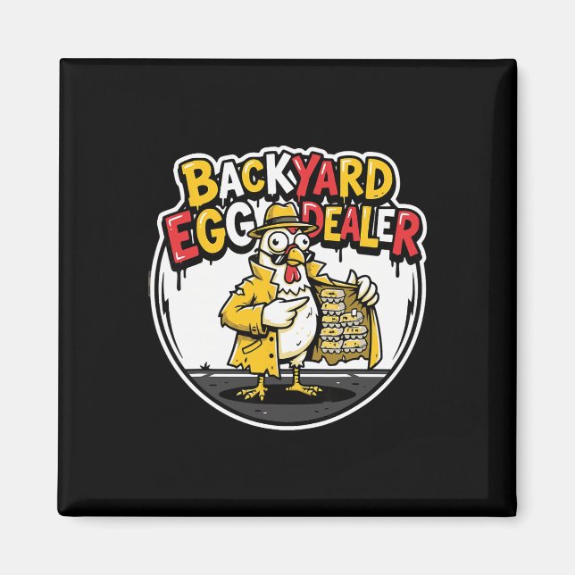 Ckyard Egg Dealer Funny Chicken Design  Magnet (Front)