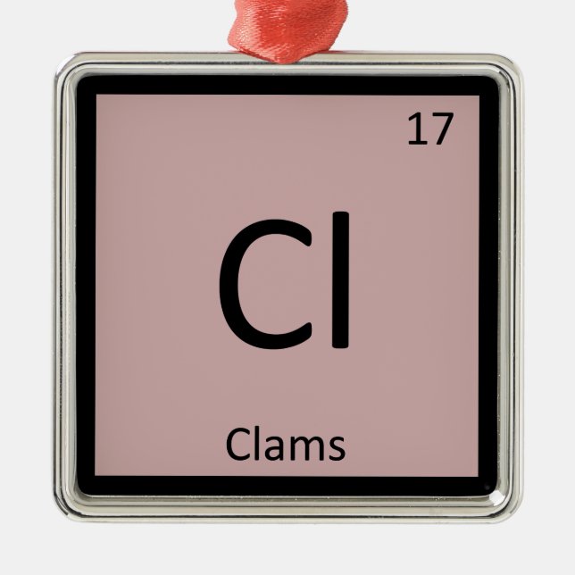Cl - Clams Chemistry Periodic Table Symbol Metal Ornament (Front)