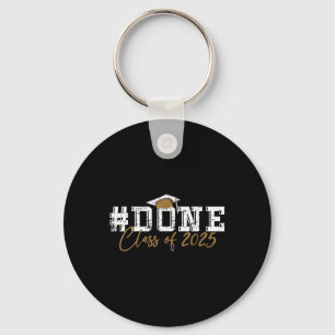 Cl Of 2025 Done Graduation For Him Her Women Men Keychain