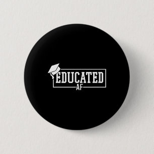 Cl Of 2025 Educated Af Senior 25 Graduation Gradua 2 Inch Round Button