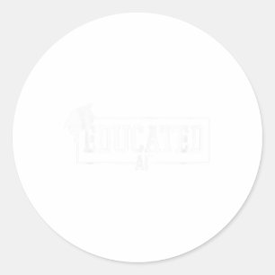 Cl Of 2025 Educated Af Senior 25 Graduation Gradua Classic Round Sticker