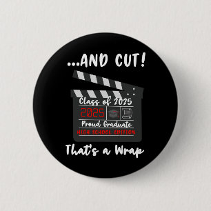 Cl Of 2025 Graduation Funny Graduate Quote High Sc 2 Inch Round Button