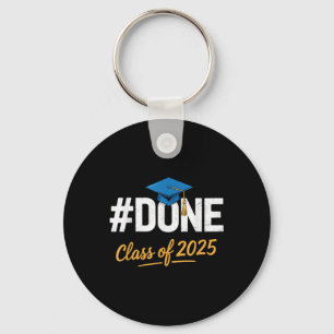 Cl Of 2025 Graduation Hashtag Done Graduate _2 Keychain