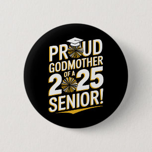 Cl Of 2025 Proud Godmother Cheerleading Senior Gra 2 Inch Round Button