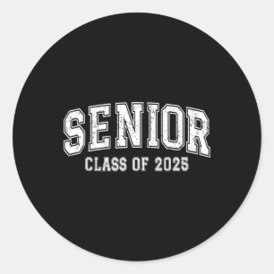 Cl Of 2025 Senior 2025 Graduation 2025 Back To Sch Classic Round Sticker
