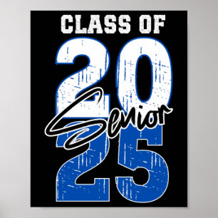 Cl Of 2025 Senior Graduation 2025 Blue Long Sleeve Poster