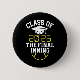 Cl Of 2026 Final Inning Softll Senior 2026 2 Inch Round Button