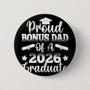 Cl Of 2026 Proud Bonus Dad Graduation Senior Fathe 2 Inch Round Button