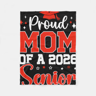 Cl Of 2026 Proud Mom Of A Cl Of 2026 Senior Mom 20 Fleece Blanket