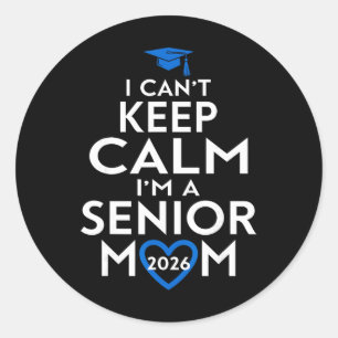 Cl Of 2026 Senior Mom Funny Graduation Classic Round Sticker