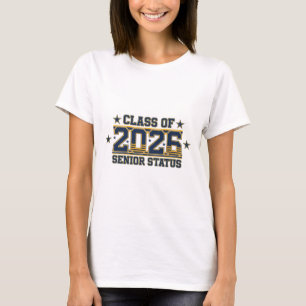 Cl Of 2026 Senior Status Graduation T-Shirt