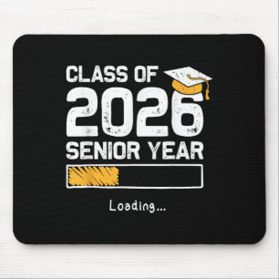 Cl Of 2026 Senior Year Loading Funny Senior 2026  Mouse Pad