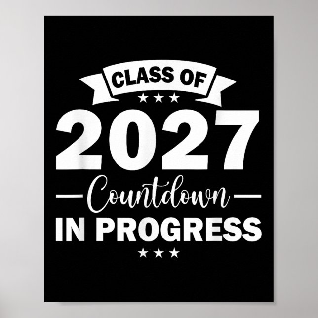Cl Of 2027 Countdown In Progress Fun First Day Jun Poster (Front)