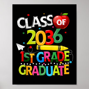 Cl Of 2036 Lets Crush 1st Grade Last Days Of Schoo Poster
