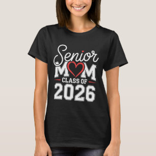 Cl Of 26 Senior Mom  T-Shirt