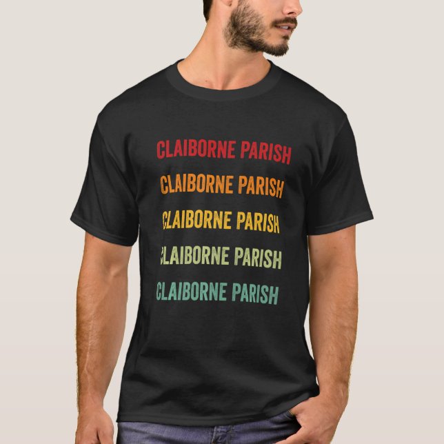 Claiborne Parish County Louisiana Rainbow Text T-Shirt (Front)
