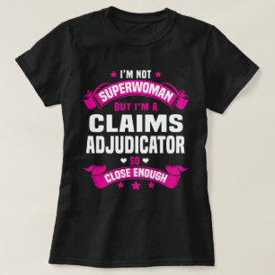 Claims Adjudicator T-Shirt