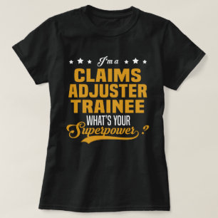 Claims Adjuster Trainee T-Shirt