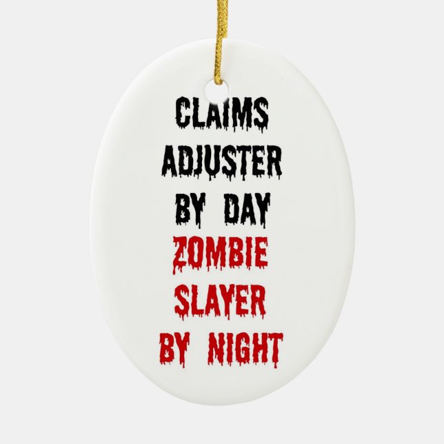 Claims Adjuster Zombie Slayer Ceramic Ornament (Front)
