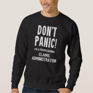 Claims Administrator Sweatshirt