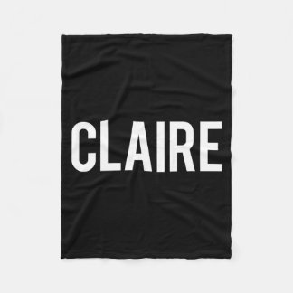 Claire - Cool New Funny Name Fan Gift Tee  Fleece Blanket