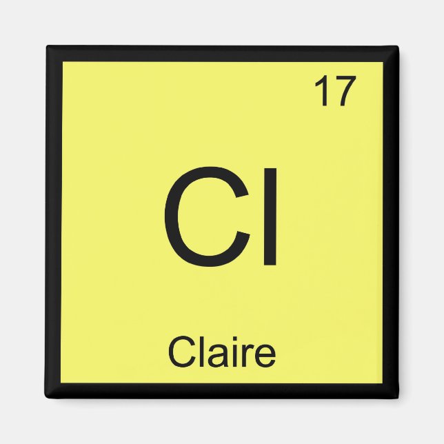 Claire Name Chemistry Element Periodic Table Magnet (Front)