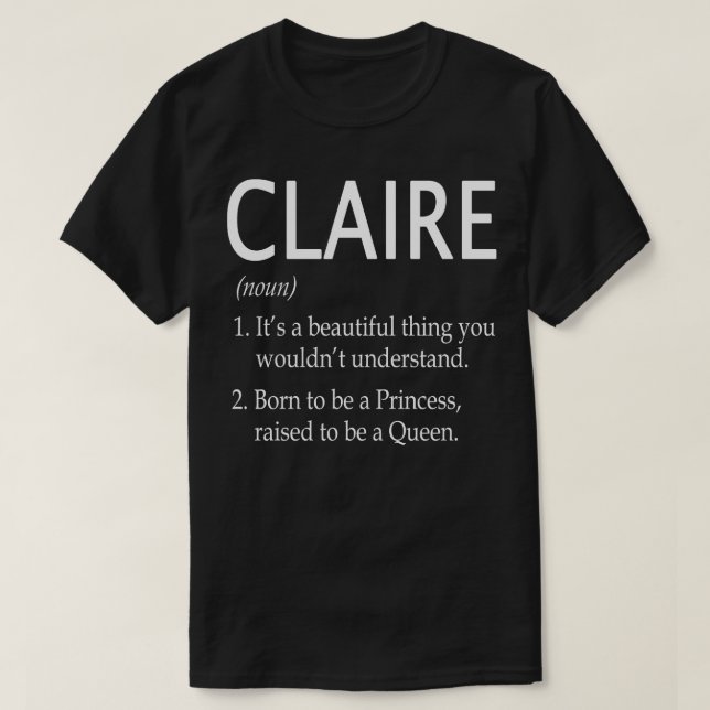 Claire Name Gift 100 T-Shirt (Design Front)