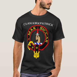 Clan Kirkpatrick "I mak siccar" Red Badge T-shirt