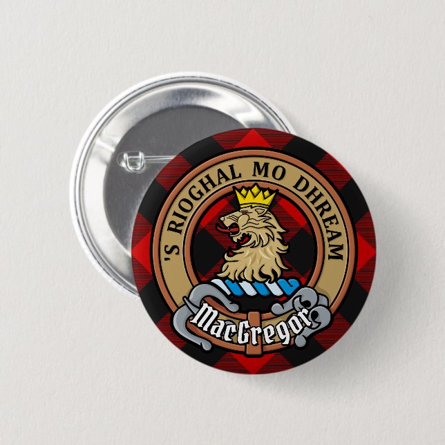 Clan MacGregor Crest over Rob Roy Tartan 2 Inch Round Button (Front & Back)