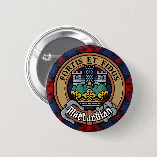 Clan MacLachlan Crest over Tartan 2 Inch Round Button (Front & Back)
