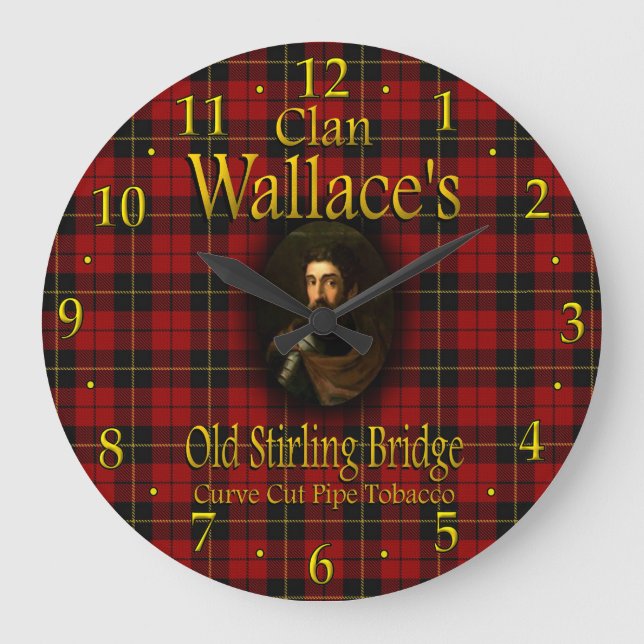 Clan Wallace's Old Stirling Bridge Pipe Tobacco Large Clock (Front)