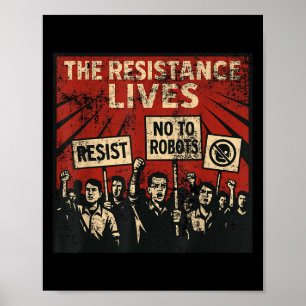 Clankers The Resistance Lives Say No To Robots &am Poster