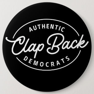 Clapback Democrats 6 Inch Round Button