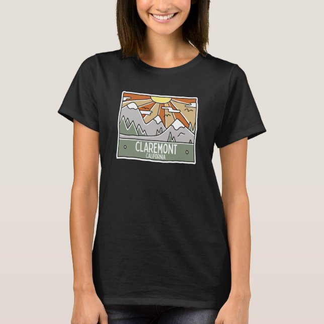 Claremont California Mountains Sunshine CA Trip So T-Shirt (Front)