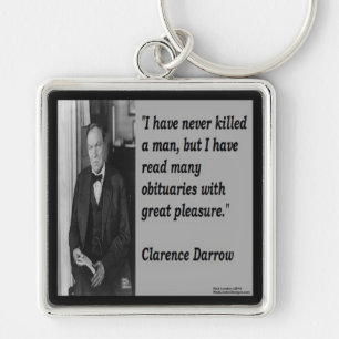 Clarence Darrow & Obituary Quote Keychain