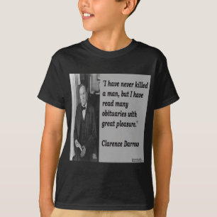 Clarence Darrow & Obituary Quote T-Shirt
