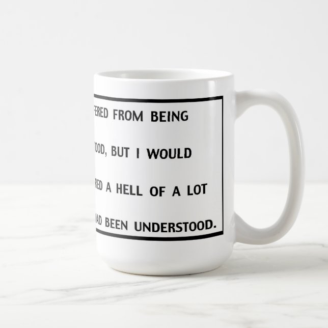 Clarence Darrow Suffered From Being Misunderstood Coffee Mug (Right)