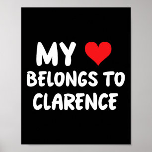 Clarence - My Heart Belongs To Clarence - Love Poster