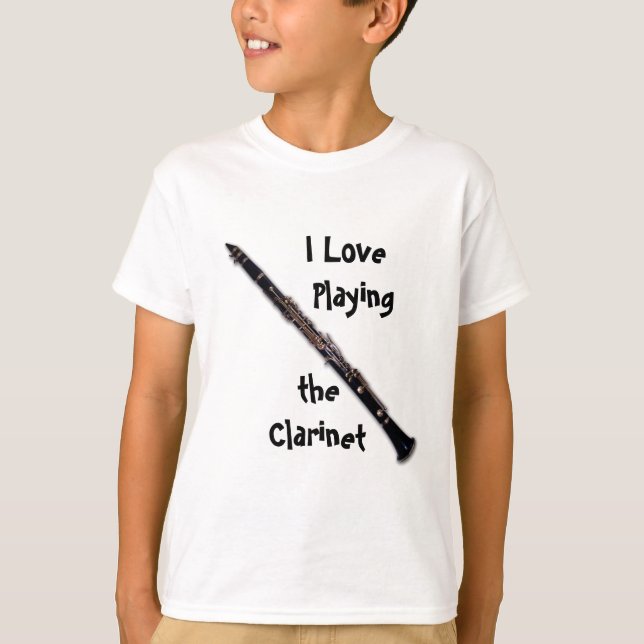 Clarinet Shirt - I Love Playing the Clarinet (Front)