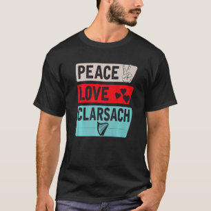 Clarsach Musical Instrument Scottish Gaelic Clàrsa T-Shirt
