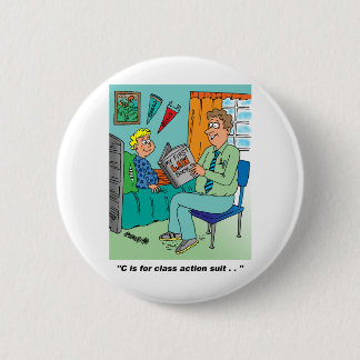 Class Action Cartoon Humour 2 Inch Round Button