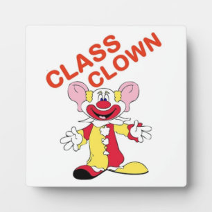 CLASS CLOWN PLAQUE