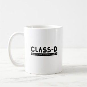 Class D Someone Do Funny SCP Prisoner Secure Coffee Mug