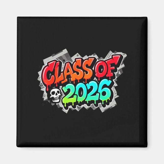 Class Graduation Graffiti Streetwear Drip Magnet (Front)