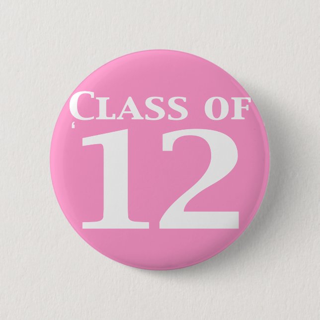 Class of 12 Gifts 2 Inch Round Button (Front)